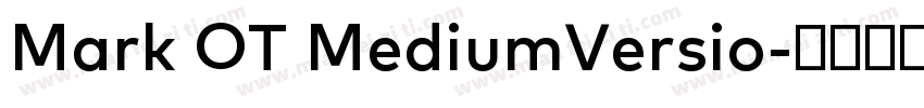 Mark OT MediumVersio字体转换